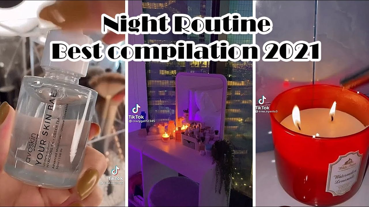 NIGHT ROUTINE TIK TOK 🌙 BEST COMPILATION 2021