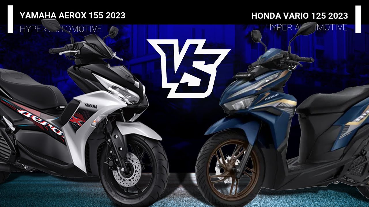 Yamaha aerox 155 vs Honda Vario 125 | perbandingan motor matic 2023 full review | hyper otomotif