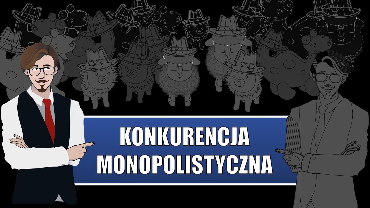 Konkurencja monopolsityczna