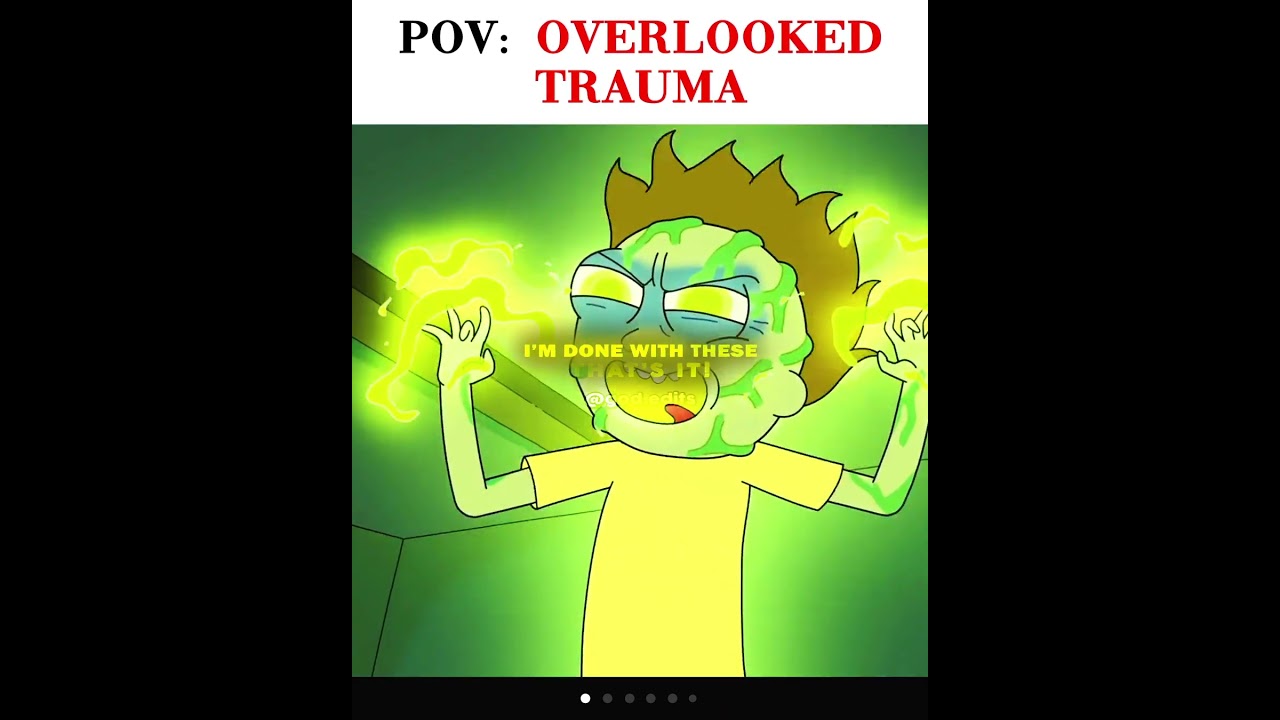 POV: OVERLOOKED TRAUMA - Sad Morty Edit [4K/EDIT]