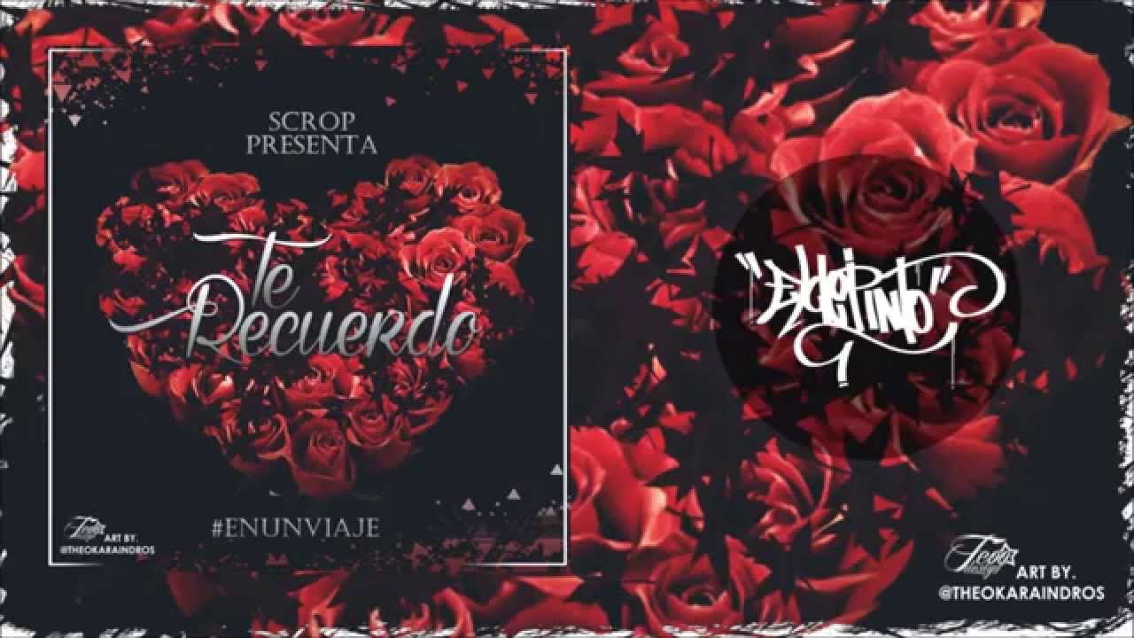 SCROP - Te recuerdo - (Mixtape #EnUnViaje ) (Beat MelOne) 2015
