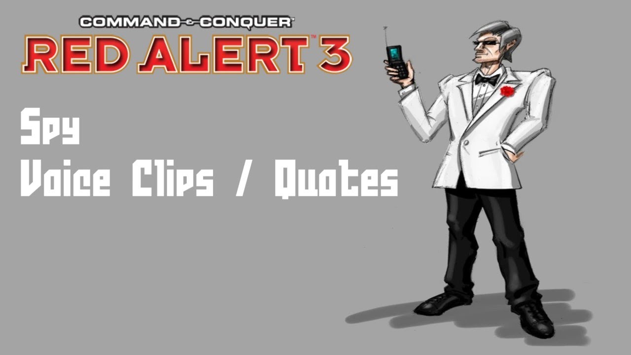 C&C Red Alert 3 - Spy Voice Clips