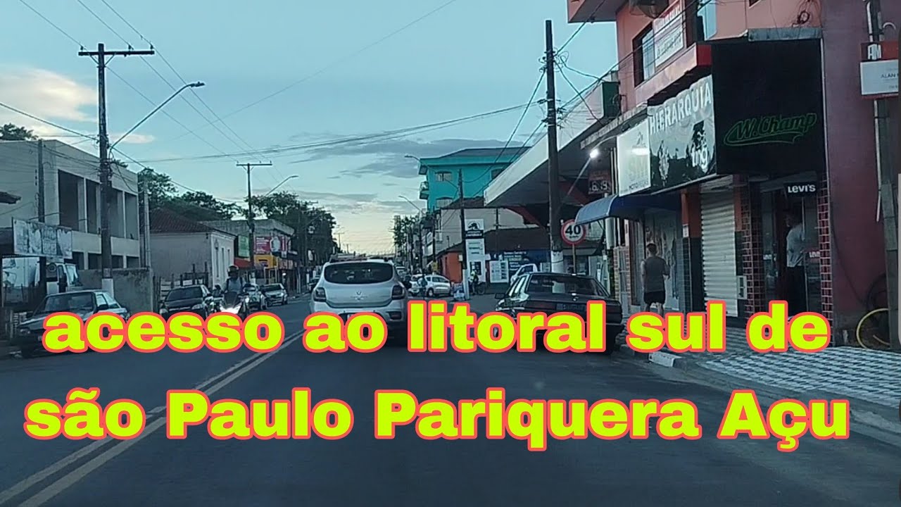 Acesso ao litoral sul de são Paulo sp Pariquera Açu vale do Ribeira.
