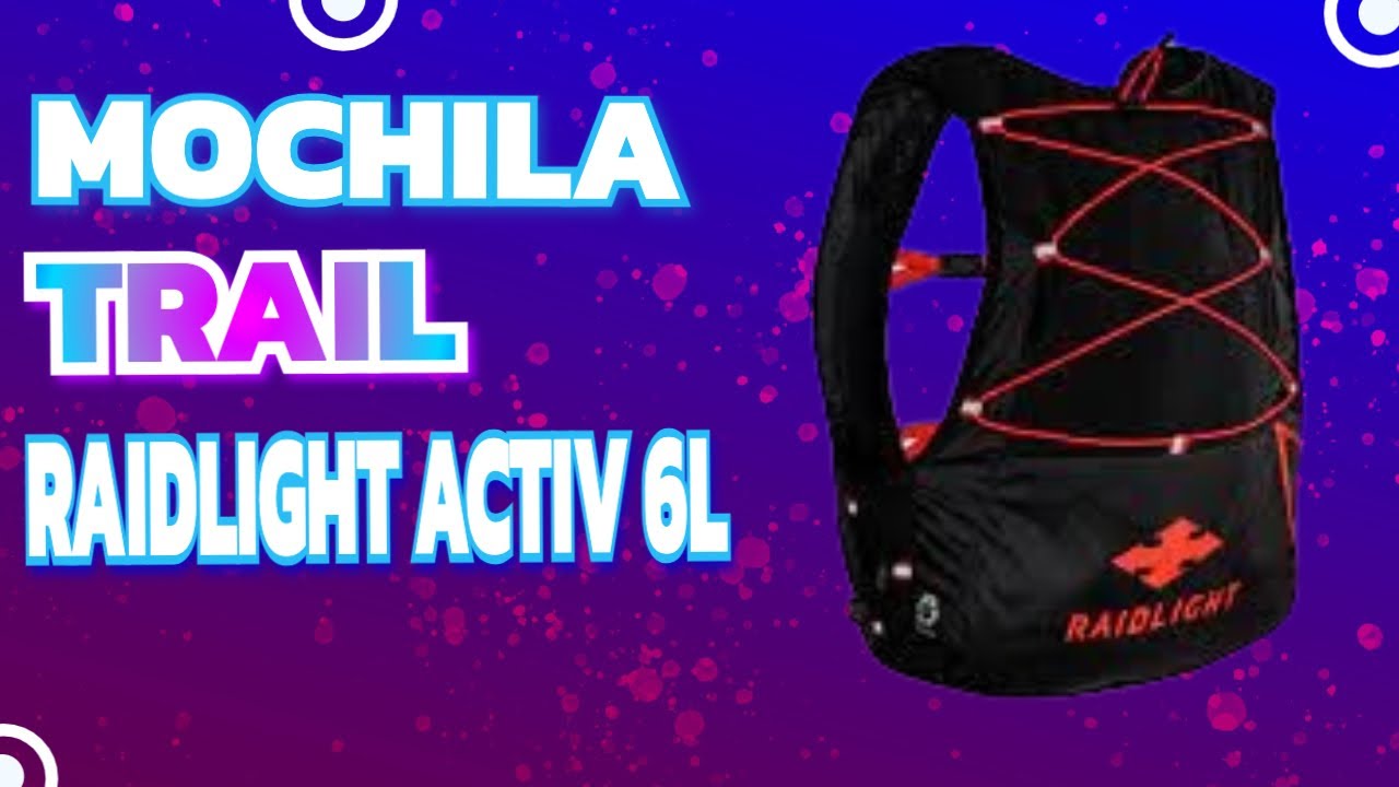 CHALECO hidratación RAIDLIGHT ACTIV trail 6l  ¿el MÁS TRANSPIRABLE? Mi reviuw