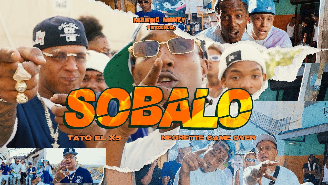 Tato el x5  - Sobalo ft Negrette Game Over - Video Oficial