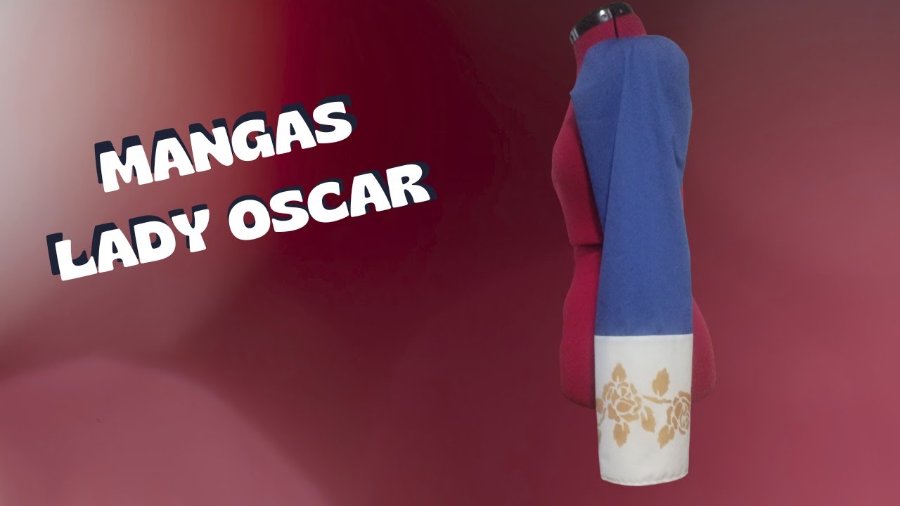 MANGAS de Lady Oscar | Técnica del canesú + puños decorados sin costuras visibles