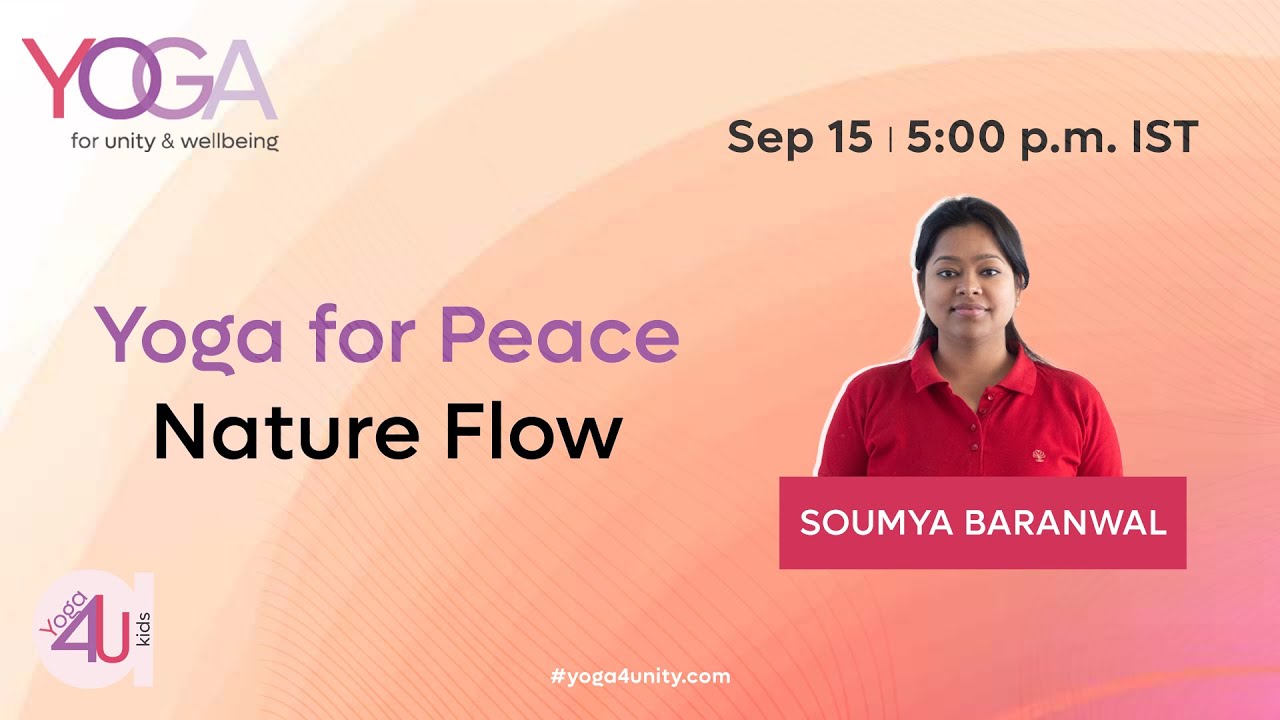 Yoga for Peace - Nature Flow  | Heartfulness | Yoga 4 Unity