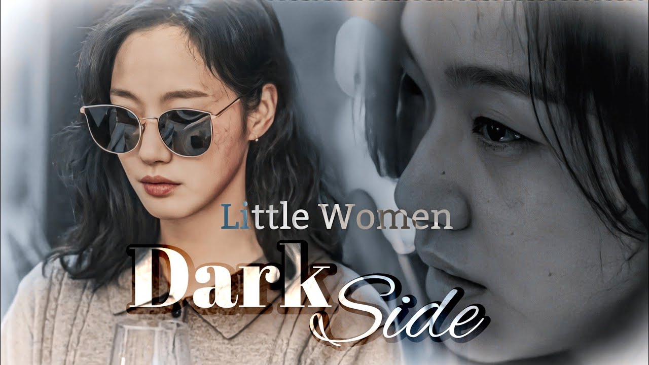 𝗗𝗮𝗿𝗸 𝗦𝗶𝗱𝗲 || 𝗟𝗶𝘁𝘁𝗹𝗲 𝗪𝗼𝗺𝗲𝗻 𝗙𝗺𝘃