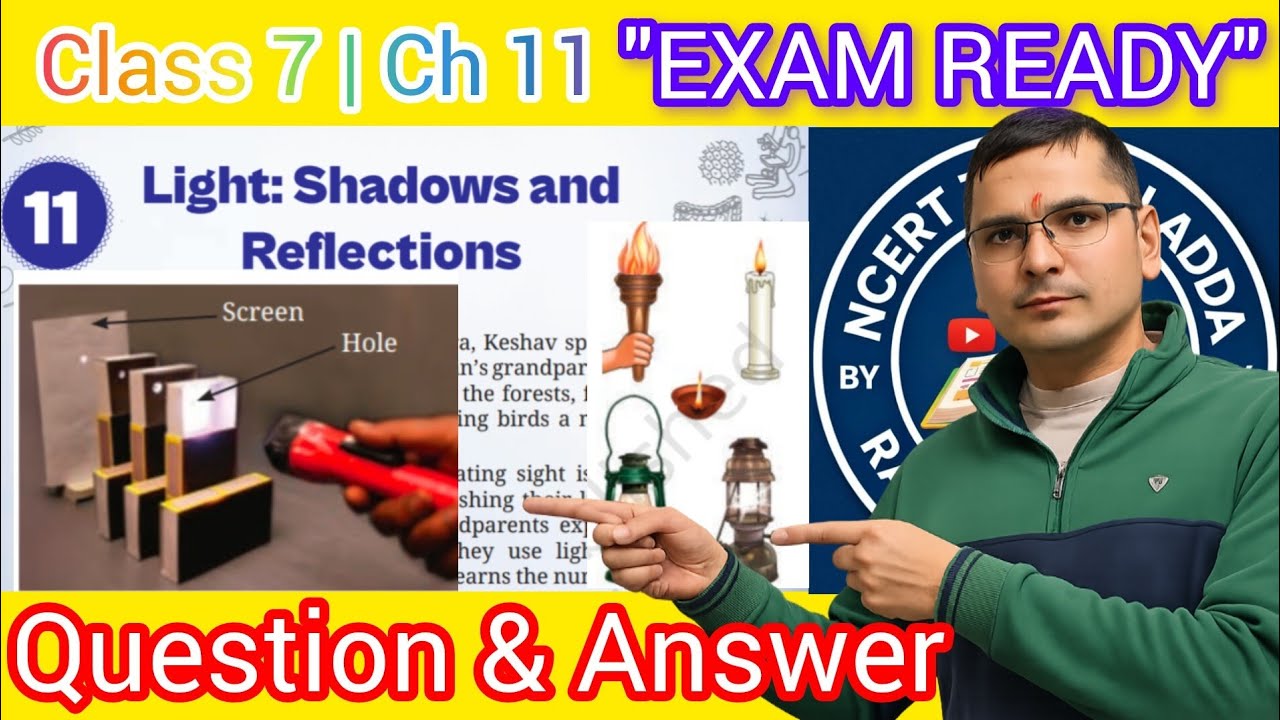 Class 7 Science Ch 11 One Shot 🔥 | Light Shadows & Reflections | Exam Ready