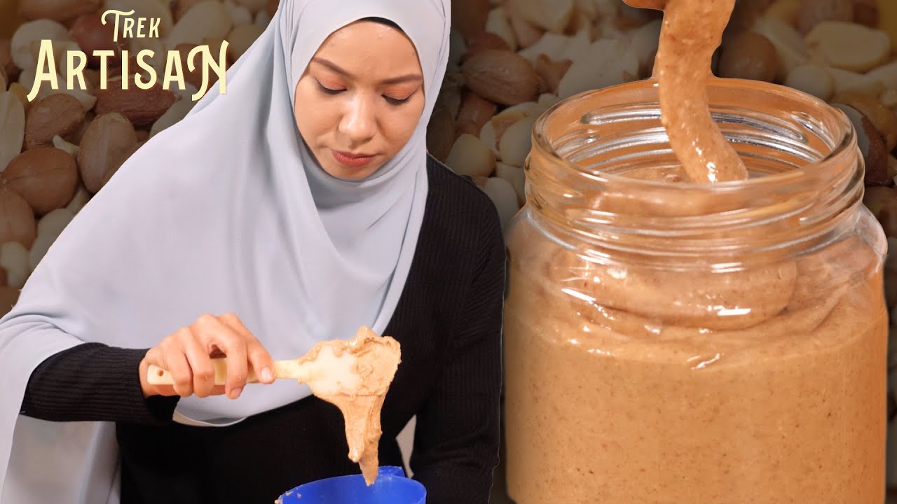 Buat Mentega Kacang (Peanut Butter) MUDAH Di Rumah | Trek Artisan