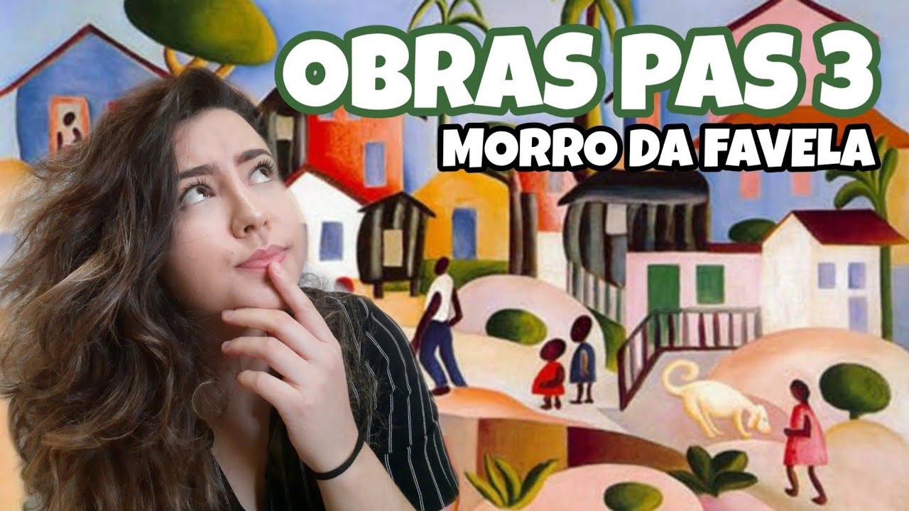 OBRAS PAS 3 | MORRO DA FAVELA - Eu conto a Arte 📚
