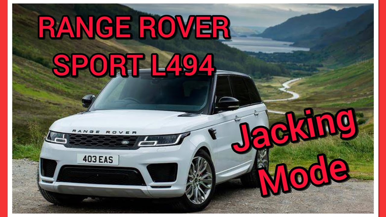 Range Rover Sport L494 Jacking Mode/Access Mode (inc SVR model)