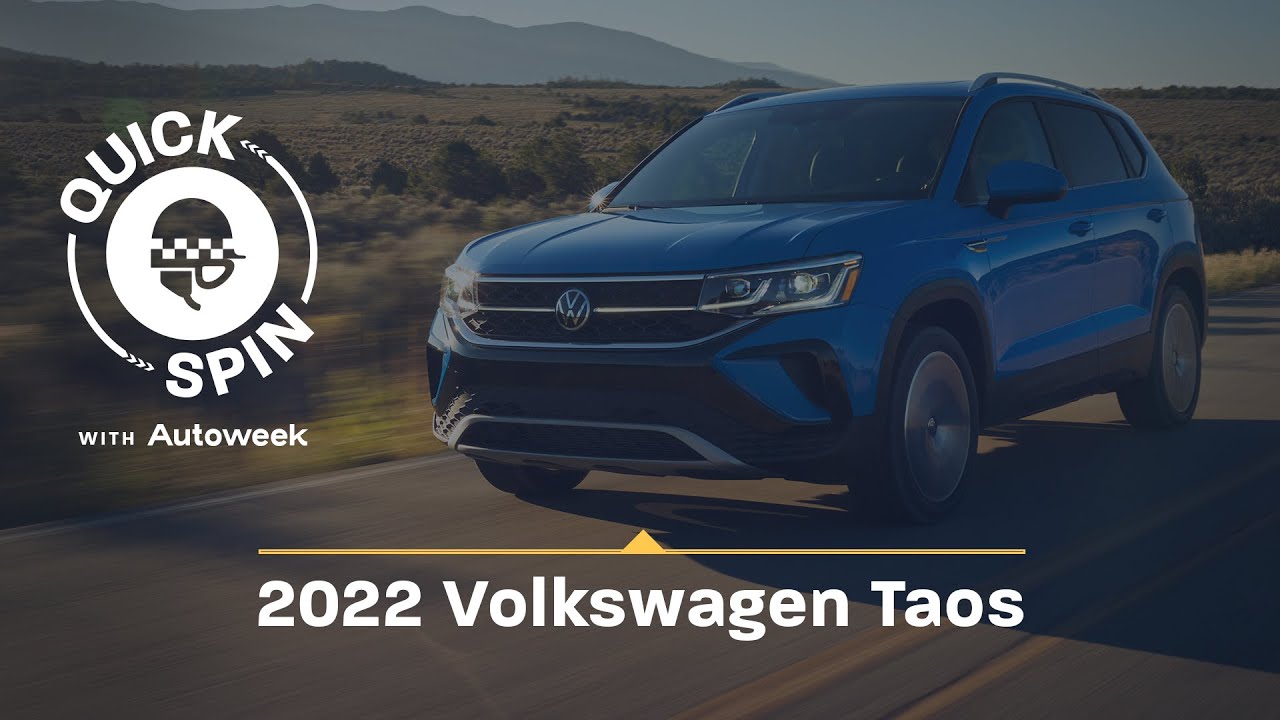 The 2022 Volkswagen Taos Opens a New Chapter | Quick Spin with Autoweek Podcast | EP 45