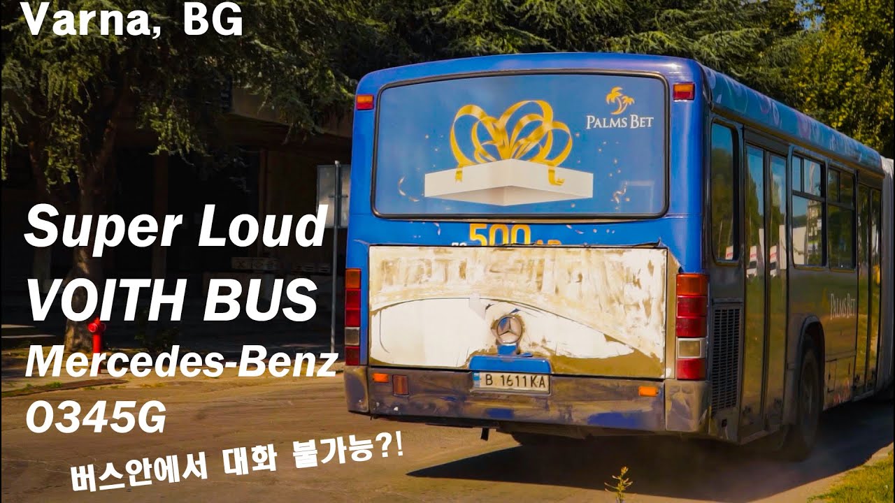 대화불가능한 시내버스! SUPER LOUD VOITH Articulated Bus - Mercedes -Benz Türk O345G in Varna, Bulgaria Line 7