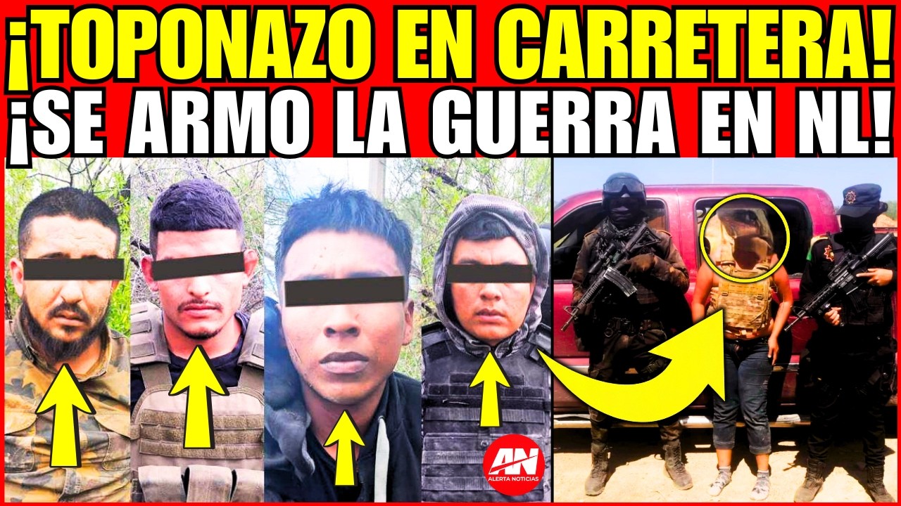¡TRANCAZOS CON EL CARTEL EN CARRETERA FEDERAL: CAEN 5 MALANDROS! SE ARMO LA GUERRA EN NUEVO LEÓN
