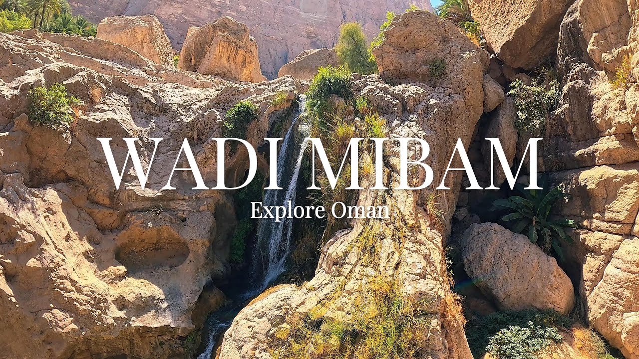 WADI MIBAM OMAN