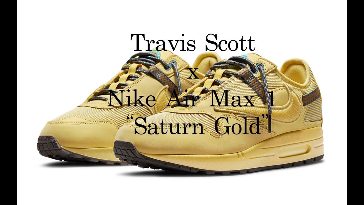 Travis Scott x Nike Air Max 1 “Saturn Gold”
