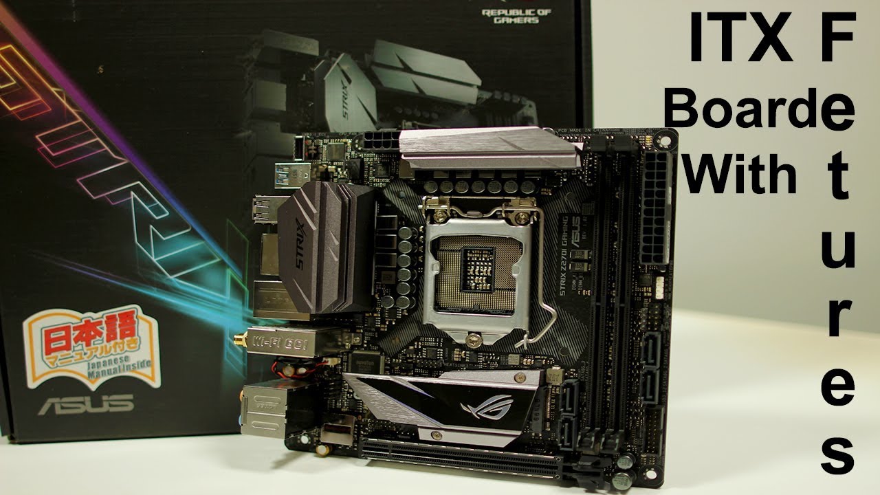 ASUS ROG STRIX Z270I GAMING Motherboard Review