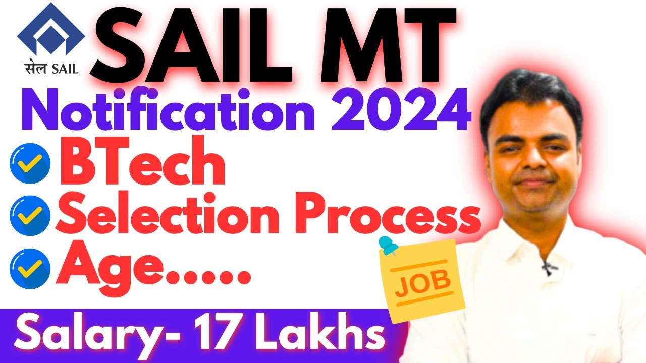 SAIL Recruitment 2024, Salary, Selection Process, Latest Govt Jobs After BTech 2024