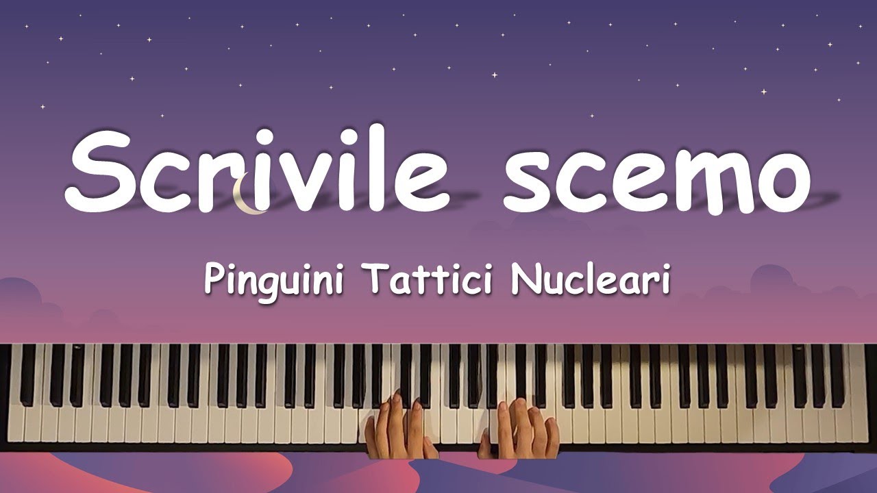 Pinguini Tattici Nucleari - Scrivile scemo (piano cover)