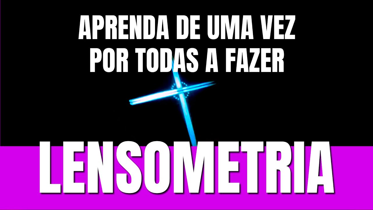 Aulão de Lensometria | Rebeca U. Saraiva  #Optometria #Optometrista