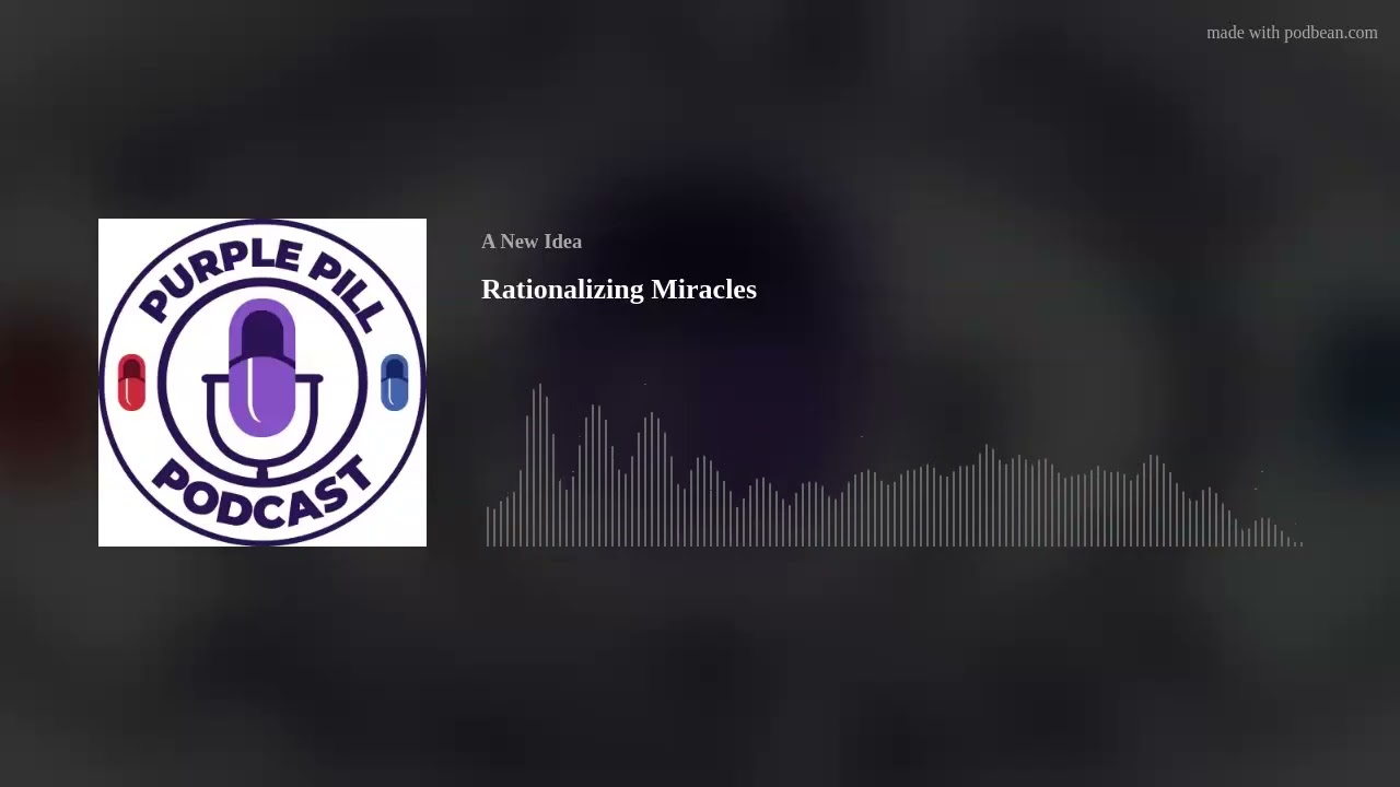 Rationalizing Miracles