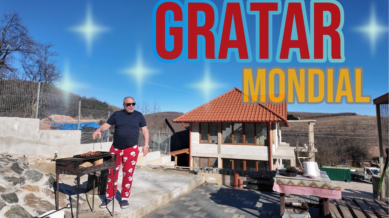 Gratar Mondial la Ciurila!