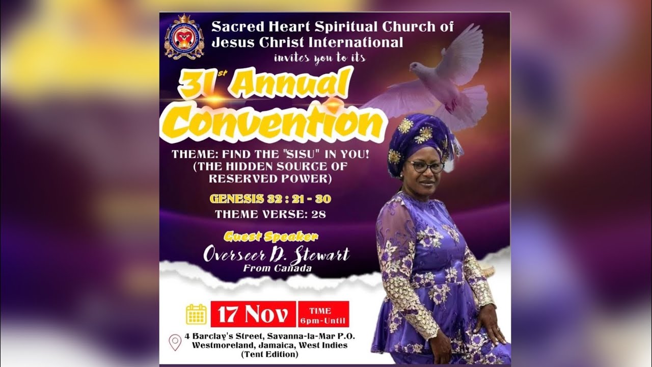 SACRED HEART GENERAL CONVENTION 2023 - FIND THE SISU IN YOU  - OVERSEER D. STEWART - PART 2