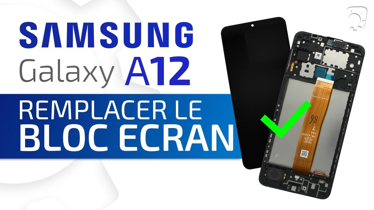 Comment changer le bloc écran du Samsung A12 : Tuto Brico-Phone