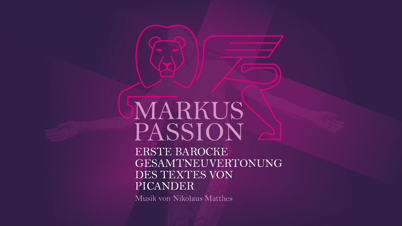 Matthes · Picander – Markuspassion – Konzert vom 26. März 2023 in der Matthäuskirche Luzern