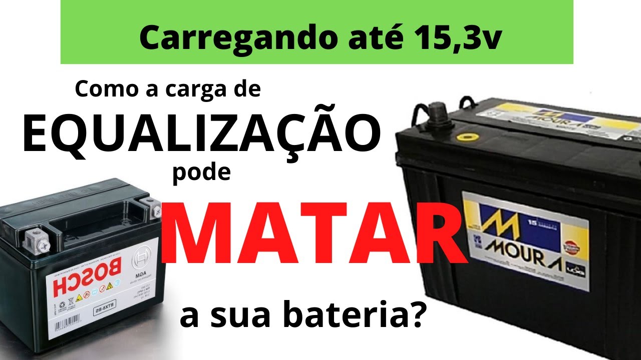 Carregar até 15v pode MATAR sua bateria? EQUALIZAÇÃO: É Perigoso? Porque é importante e como fazer?
