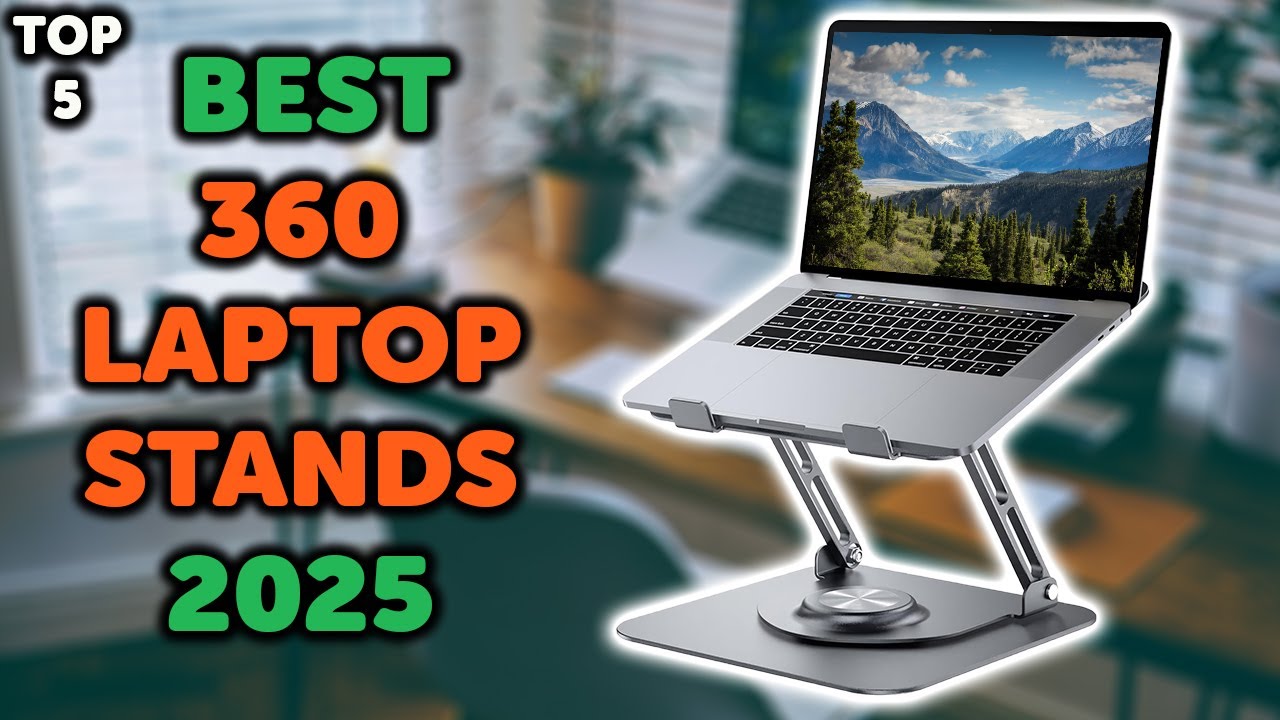 5 Best 360 Laptop Stand | Top 5 360 Rotating Laptop Stands for Desk in 2025