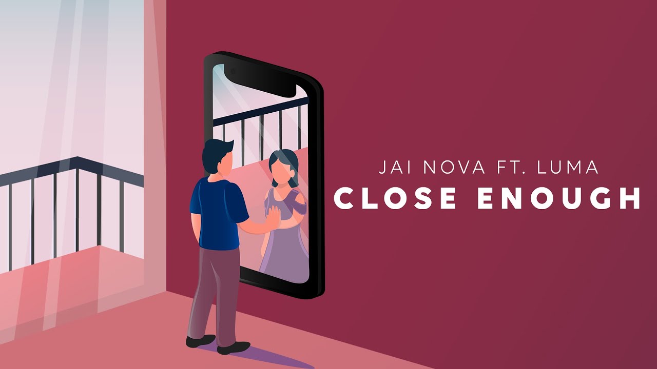 Jai Nova - Close Enough (Lyric Video) ft. Luma