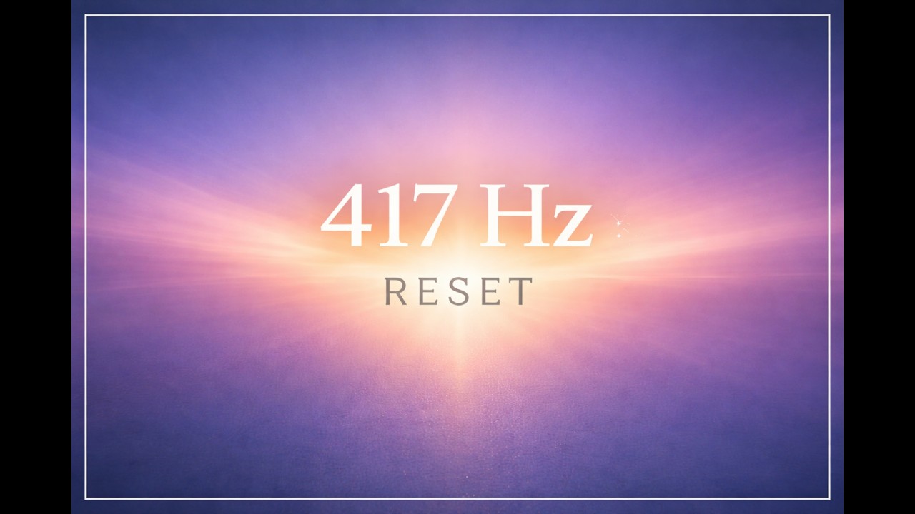 10 Minute 417Hz Meditation | Remove Negative Energy & Reset Your Mind