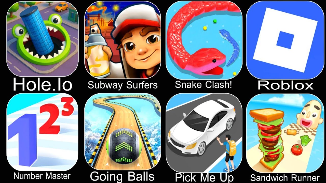 Hole.lo,Subway Surfers,Snake Clash,Roblox,Number Master,Going Balls,Pick Me Up,Sandwich Runner