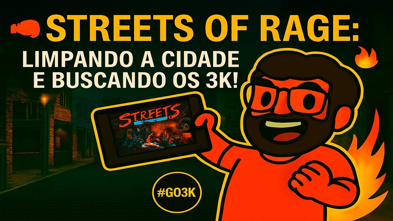 🔴STREETS OF RAGE: Limpando a cidade e buscando os 3k! 🥊🔥