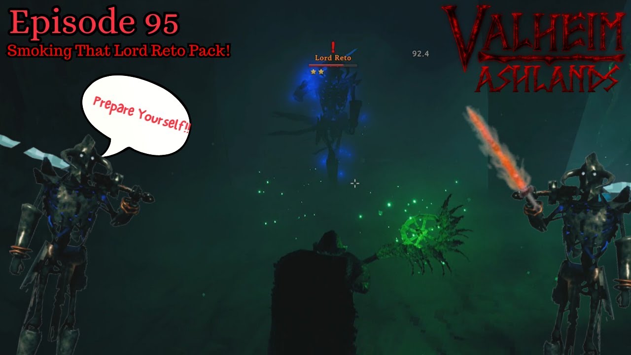 Valheim LETS PLAY Ep 95 Smoking That Lord Reto Pack!