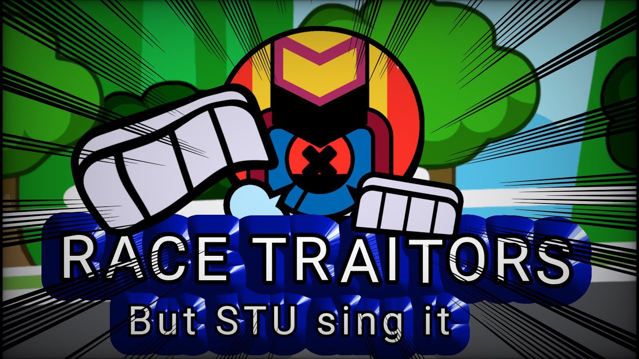 WHAT ARE YOU DOING IN MY ROAD | FNF Race traitors but STU sing it