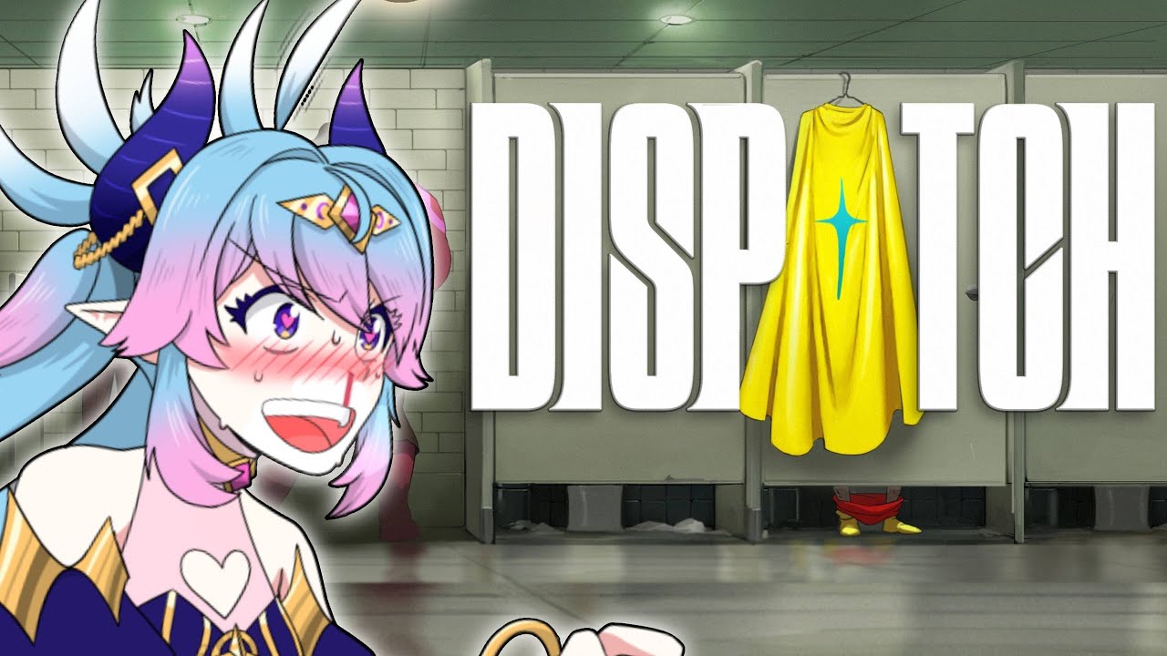 【VTUBER】 Aw yeah, hot people time! DISPATCH