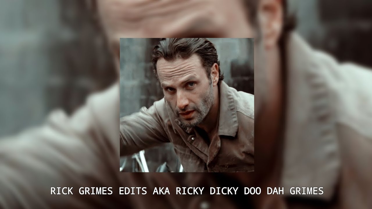 Rick Grimes edits AKA Ricky Dicky Doo Dah Grimes / Tiktok Edit Compilation