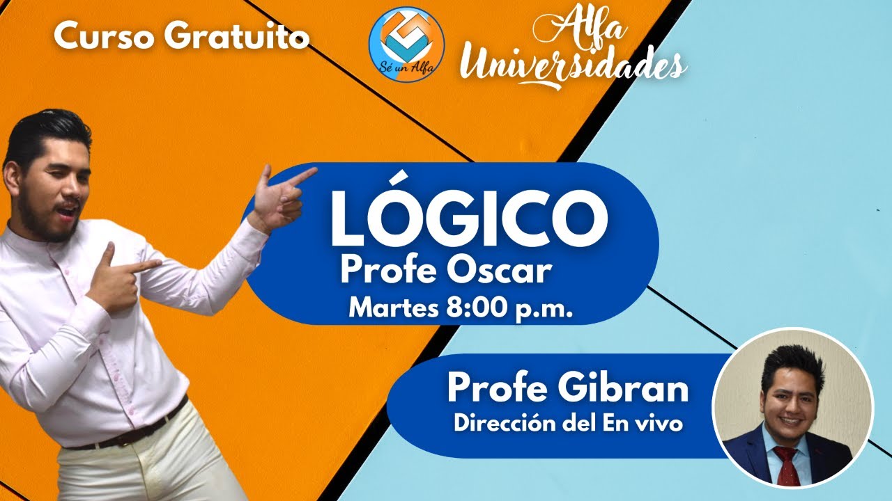 LÓGICO. Proyecto Alfa Preuniversitario. Clases Gratuitas