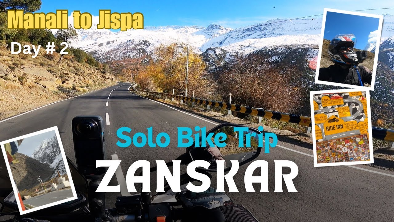 Solo ZANSKAR | MANALI to JISPA | Day # 2