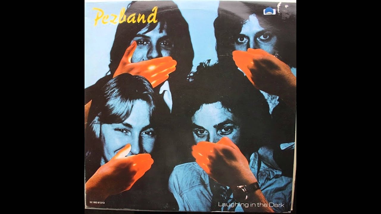 Pezband -  1978 - Laughing In The Dark