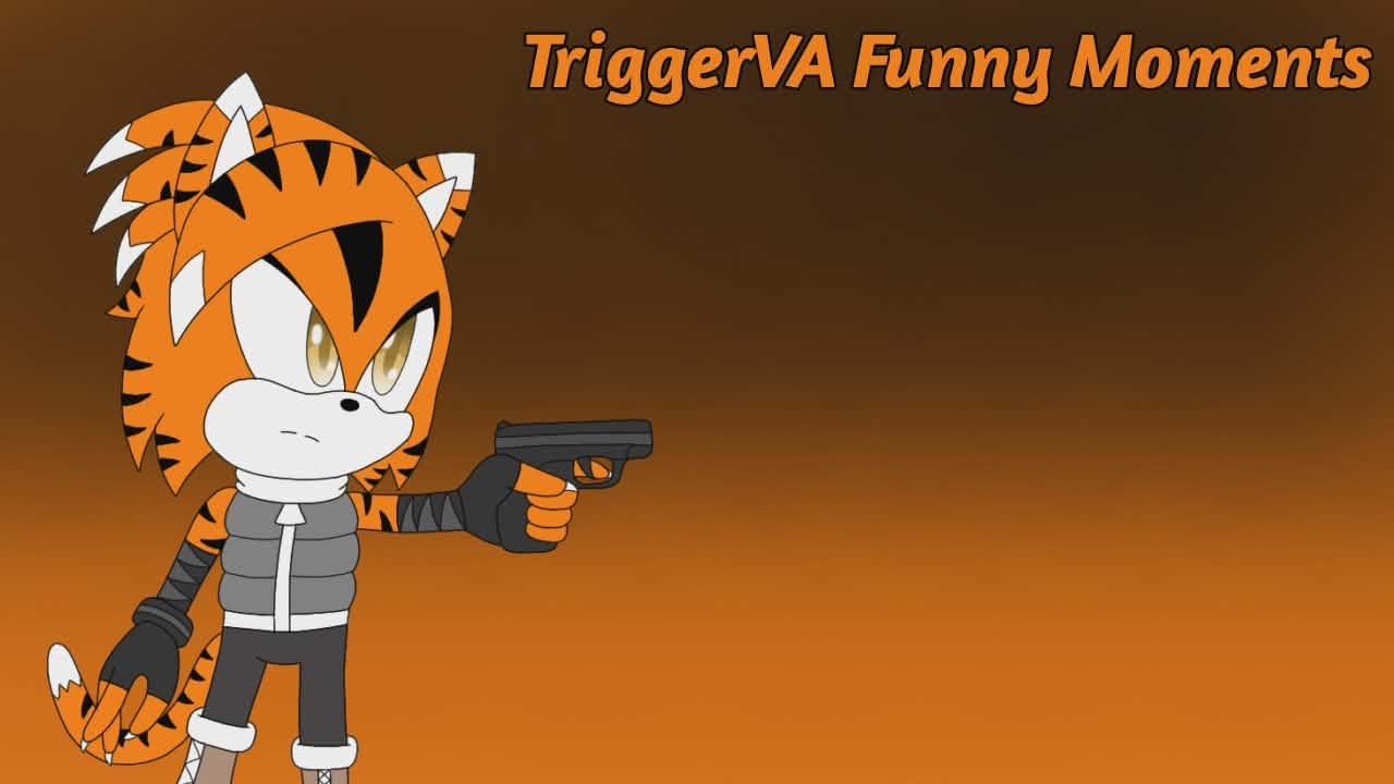 TriggerVA Funny Moments