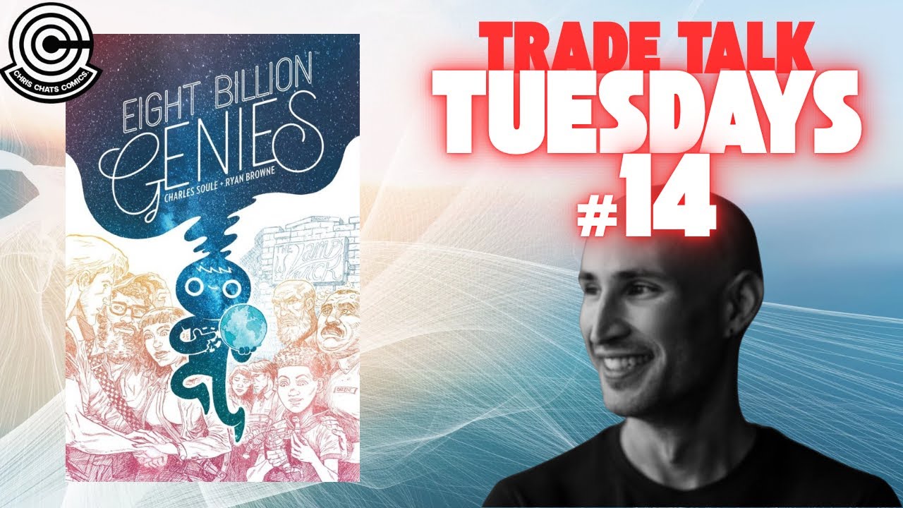 Trade Talk Tuesdays | Episode #14 | Eight Billion Genies by Charles Soule & Ryan Browne