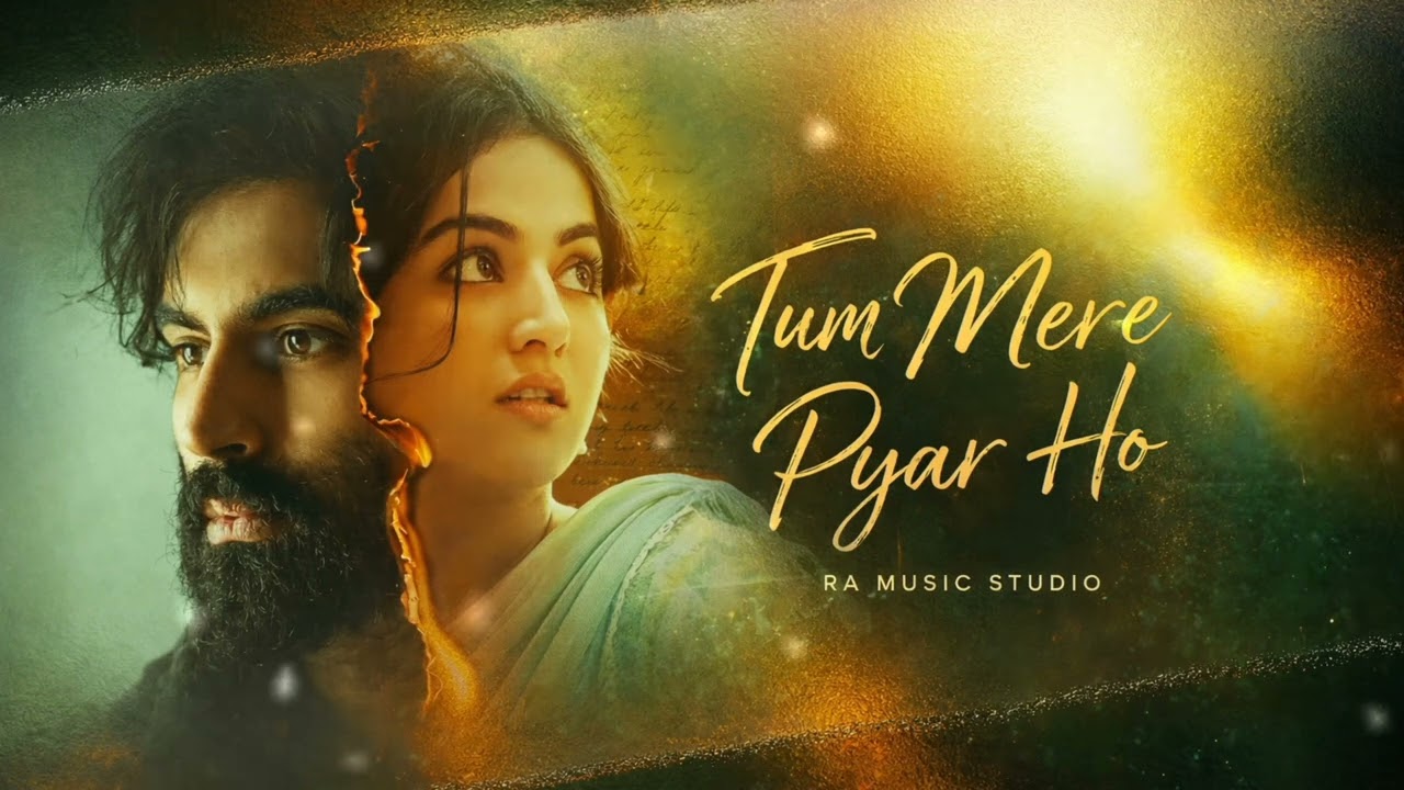 Tum Mere Pyar Ho ❤️ | Romantic Lofi Song | Heart Touching Love Story | RA Music Studio