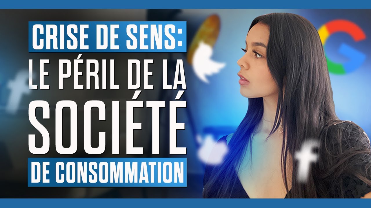 CRISE DE SENS : LE PÉRIL DE LA SOCIÉTÉ DE CONSOMMATION