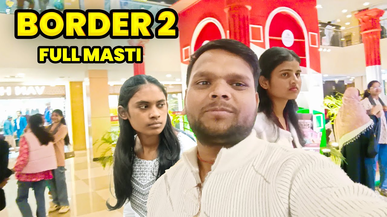 BORDER 2 OMG | Full Masti Vlog | Shikander Pur Marine Drive Vlog | P&M Mall Vlog | 