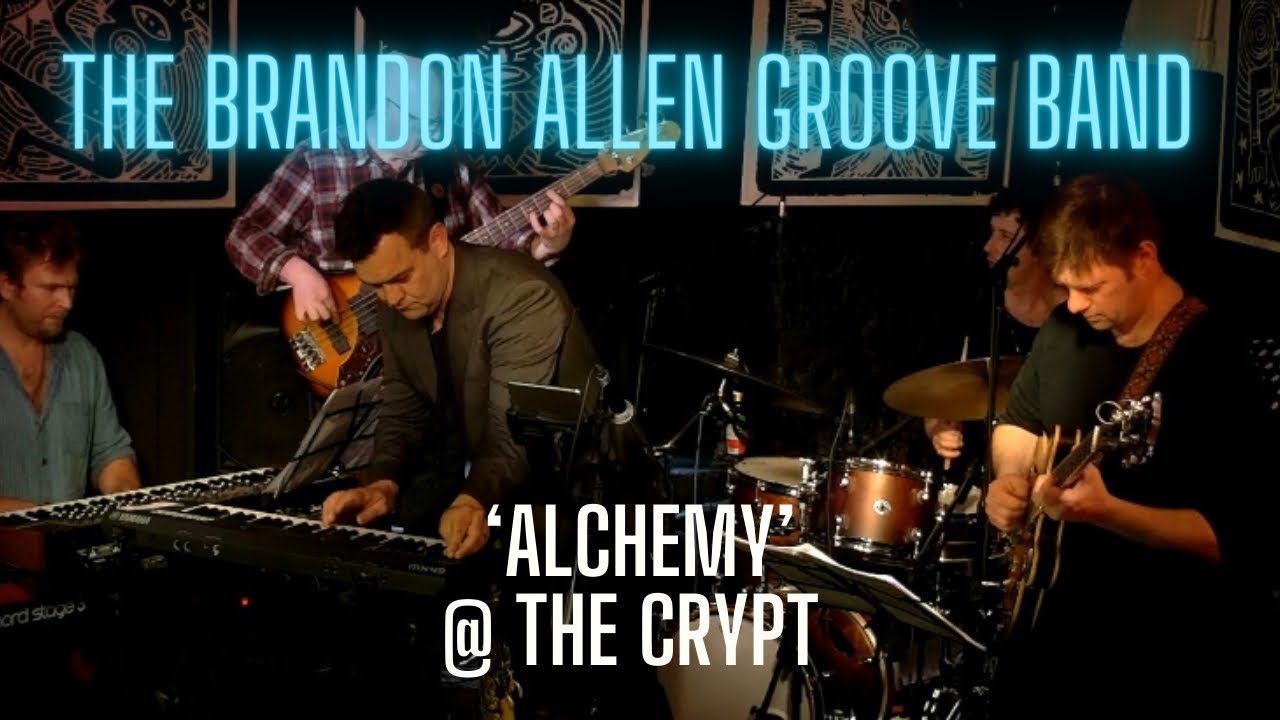 Alchemy - The Brandon Allen Groove Band