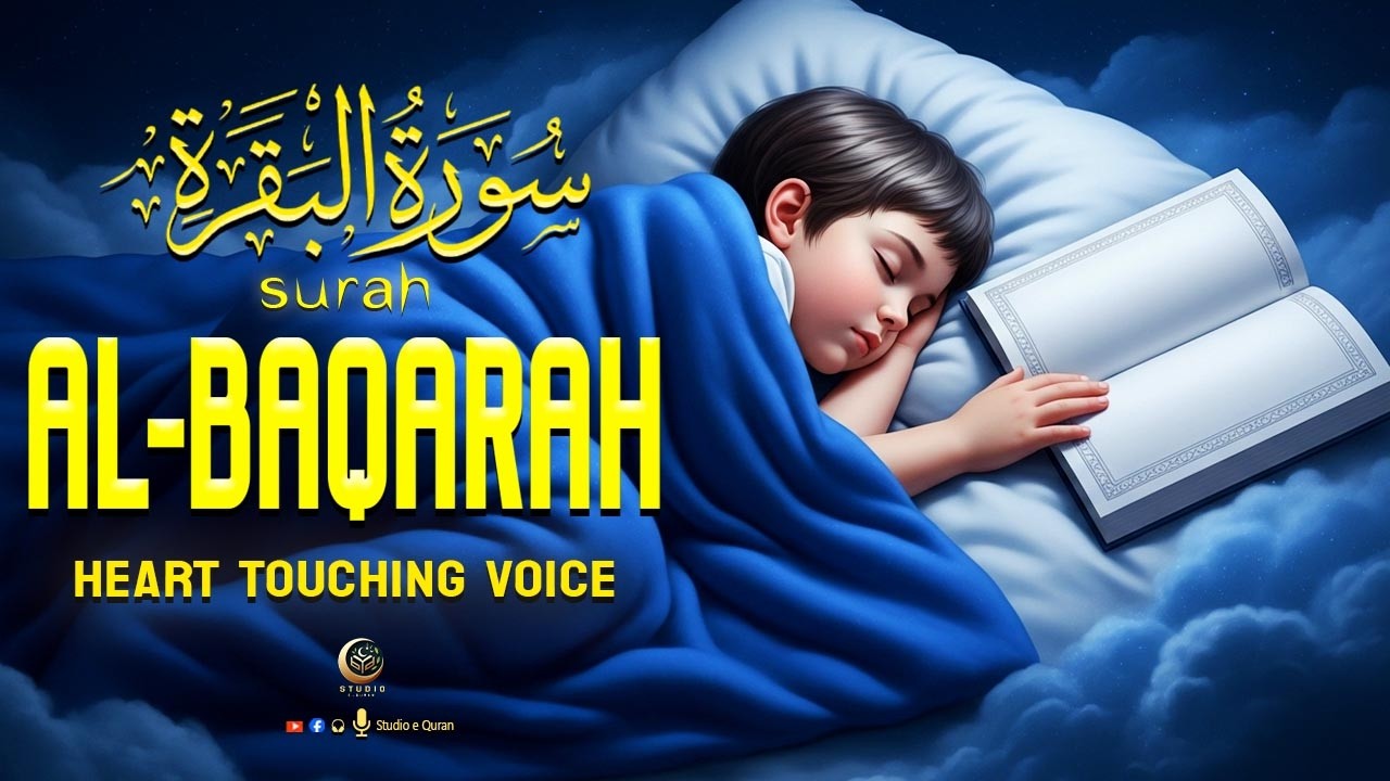 Surah Al Baqarah Full (سورة البقره) HEART TOUCHING RECITATION QURAN - Studio-e-Quran